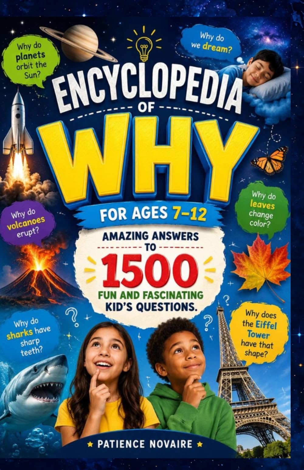 Encyclopedia of Why for Ages 7–12: Amazing Answers to 1500 Fun and Fascinating Kid's Questions
