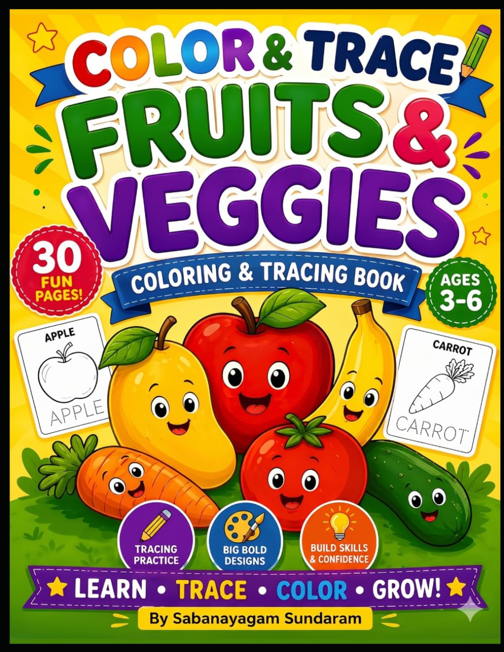 COLOR AND TRACE FRUITS AND VEGGIES: A Coloring and Tracing book