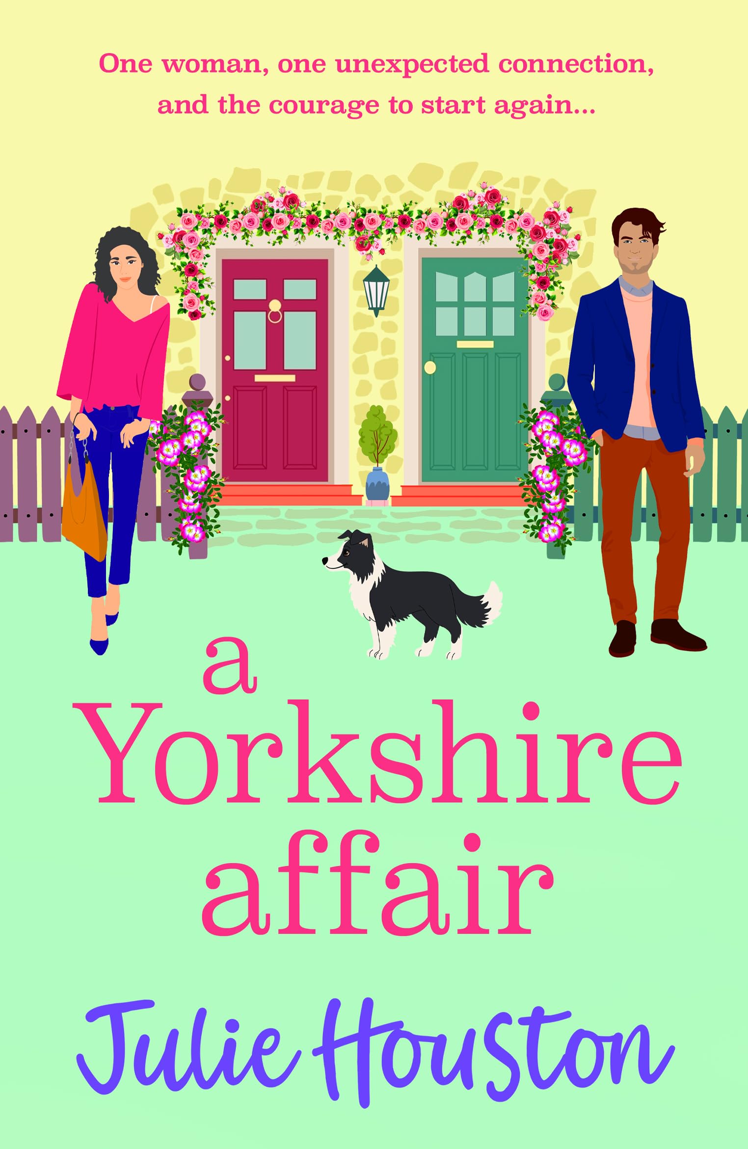 A Yorkshire Affair: The BRAND NEW feel-good Yorkshire romance about taking chances and following your heart from Julie Houston for 2026 (The Beddingfield Series, 3)