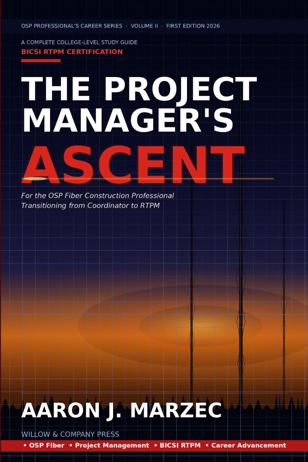 THE PROJECT MANAGER'S ACCENT: For the OSP Fiber Construction Professional Transitioning from Coordinator to RTPM - A Complete College-Level Study ... (OSP Professional's Career Series)