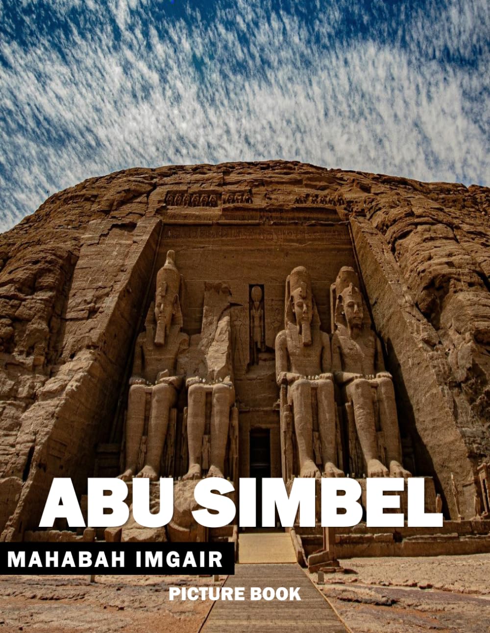 Abu Simbel: A Stunning Coffee Table Photo Book for Travel and Tourism Enthusiasts