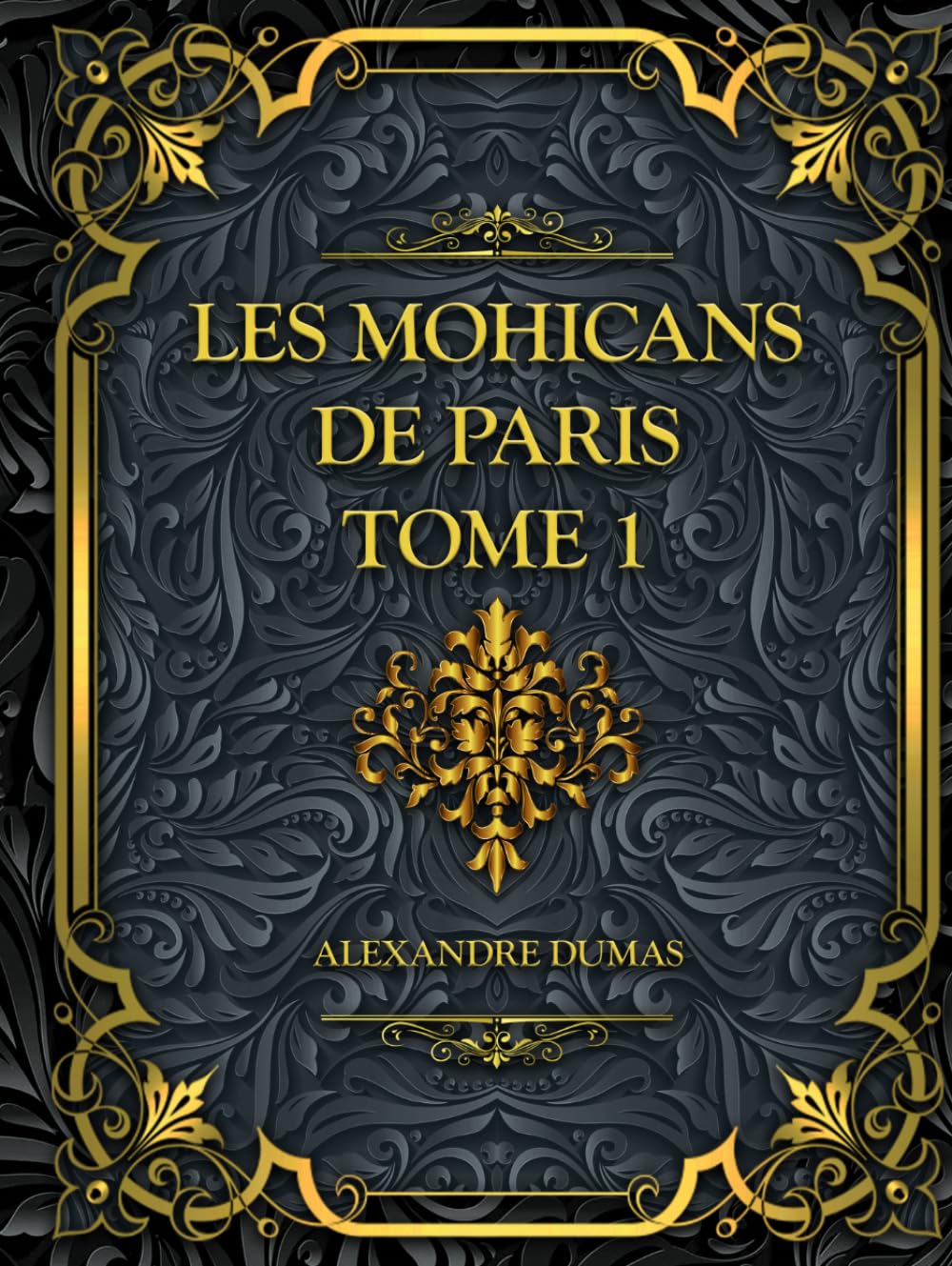 Les Mohicans de Paris - Tome 1: Alexandre Dumas