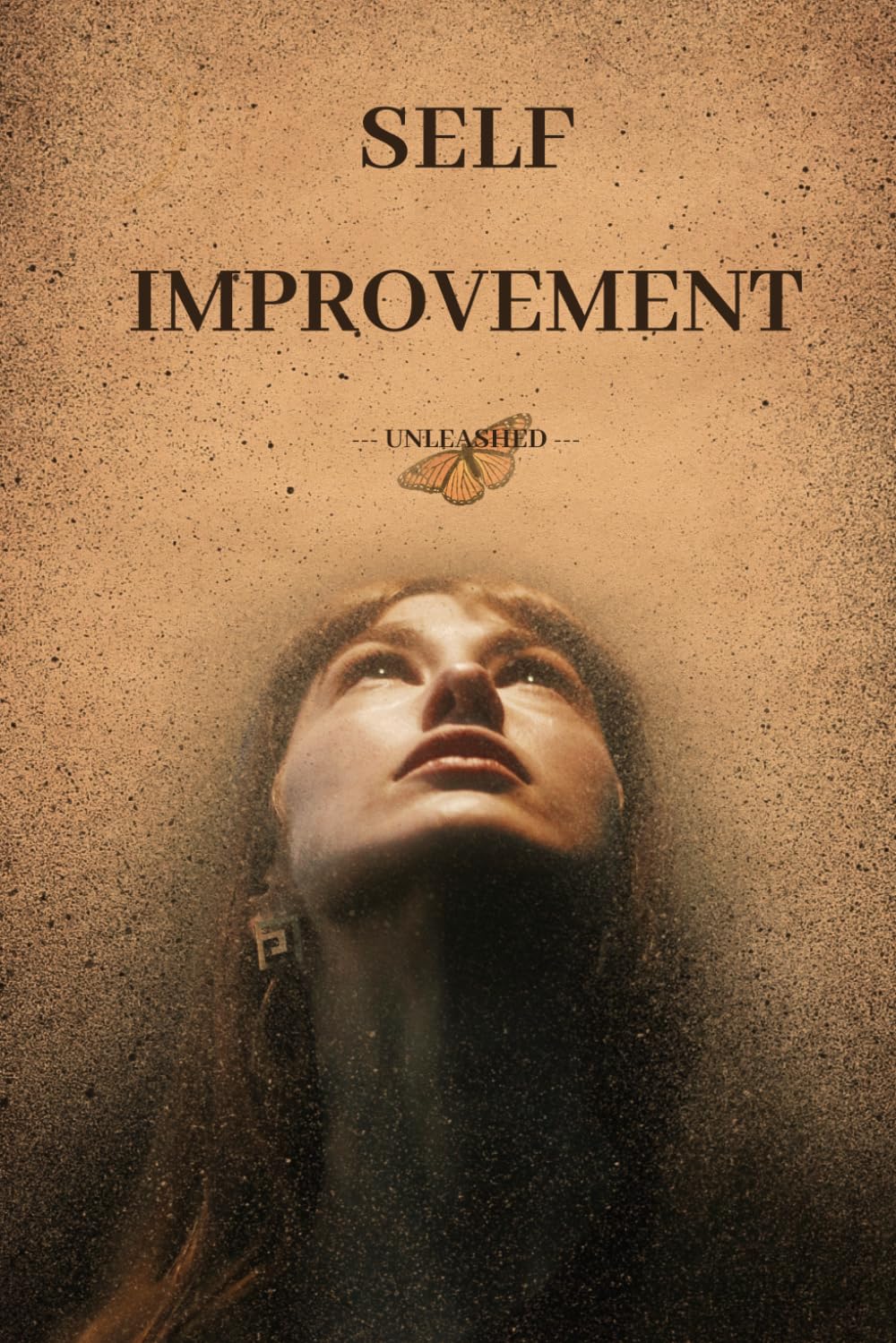 Self-Improvement Unleashed: The No-Nonsense Path to Better Habits, Clearer Thinking, and Lasting Personal Growth