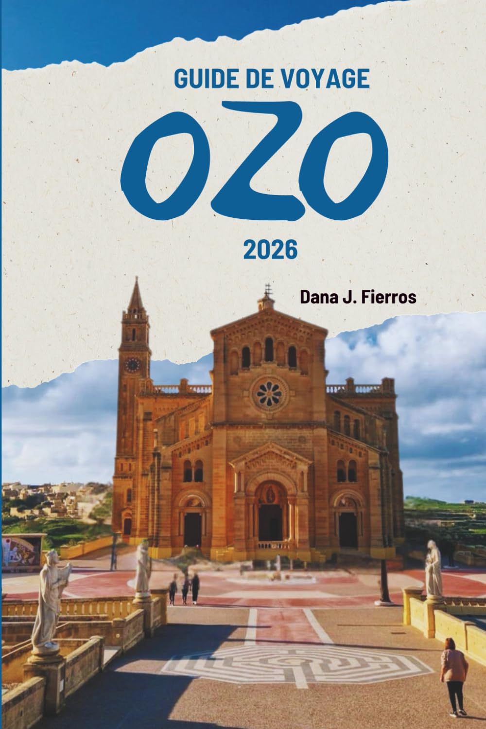 GUIDE DE VOYAGE OZO 2026: « À la découverte des charmes cachés de l'escapade insulaire maltaise »
