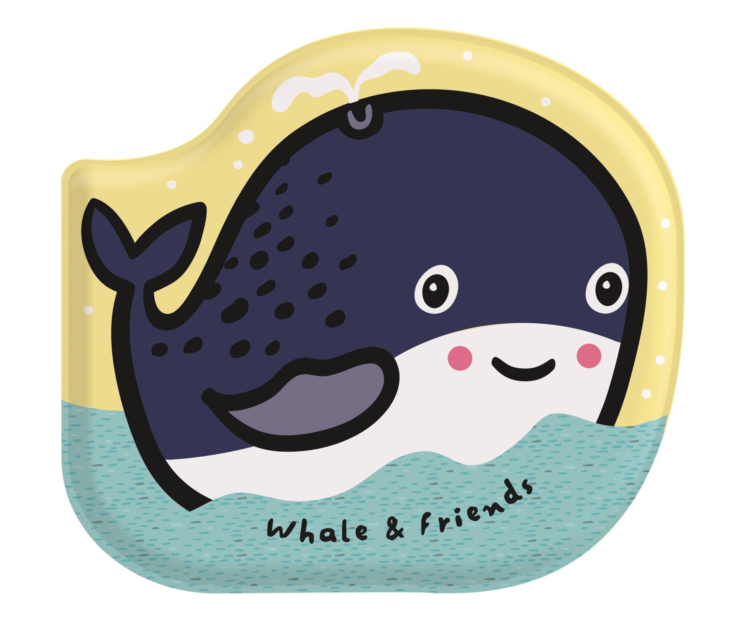 Whale & Friends Watch me change colour in water! (Bath book)