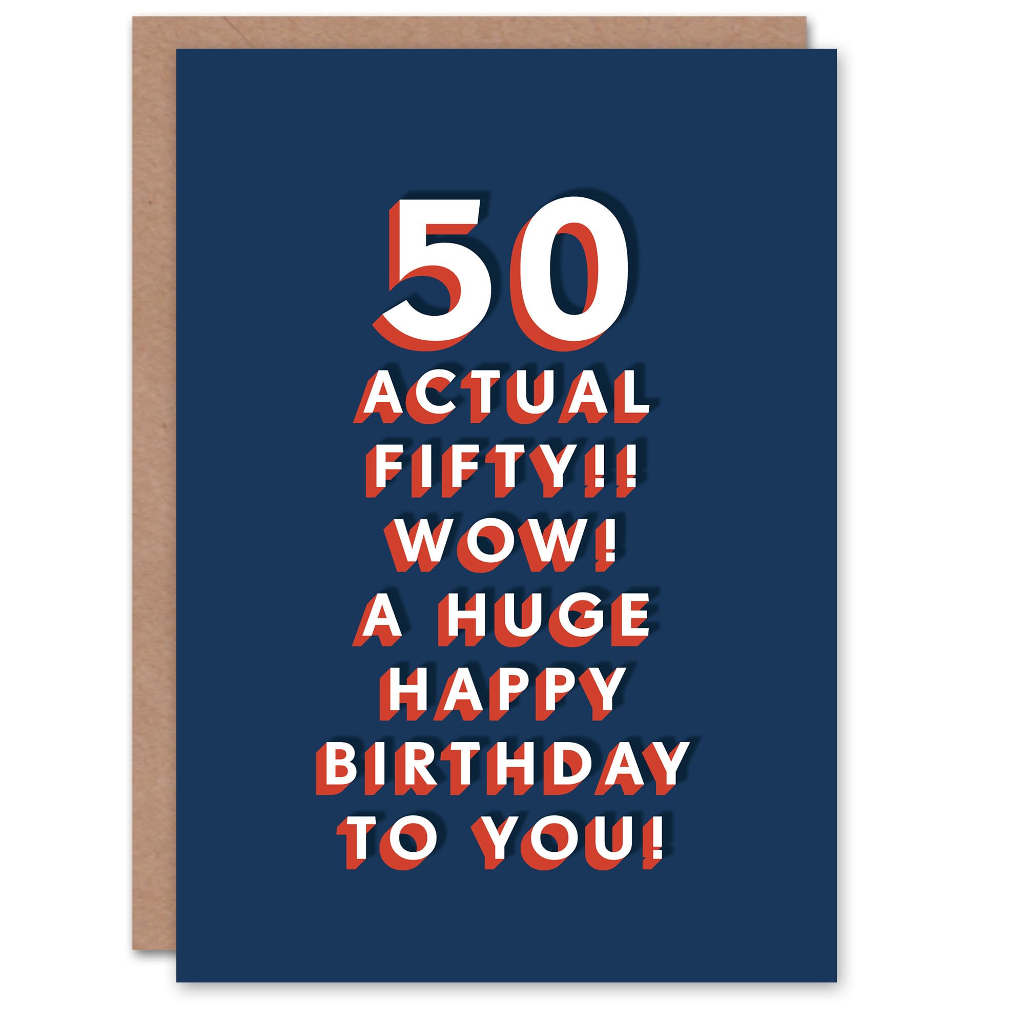 Artery8 Actual Fifty Wow Happy 50 Year Old 50th For Him Birthday Card