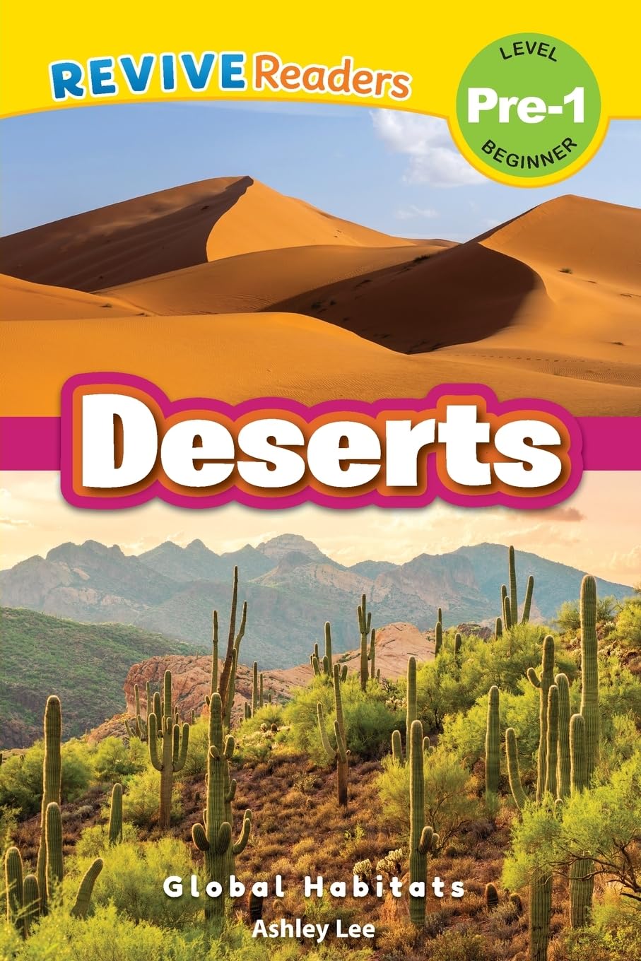Deserts: Global Habitats (Revive Readers, Level Pre-1) (Global Habitats, Level Pre-1)