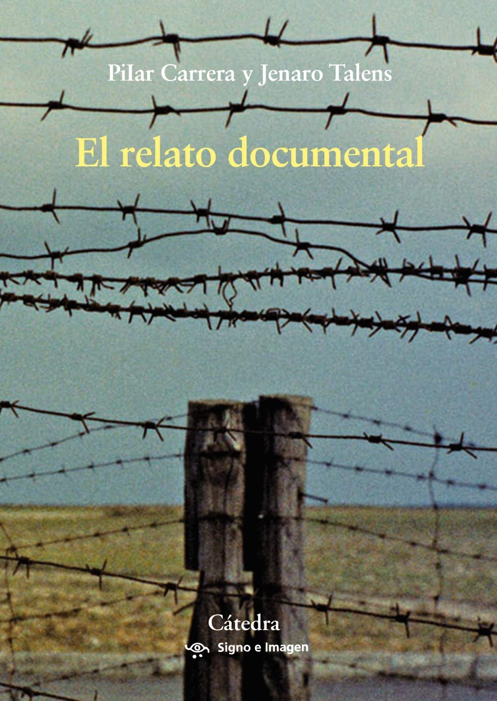 El relato documental: Efectos de sentido y modos de recepción (Signo e imagen)