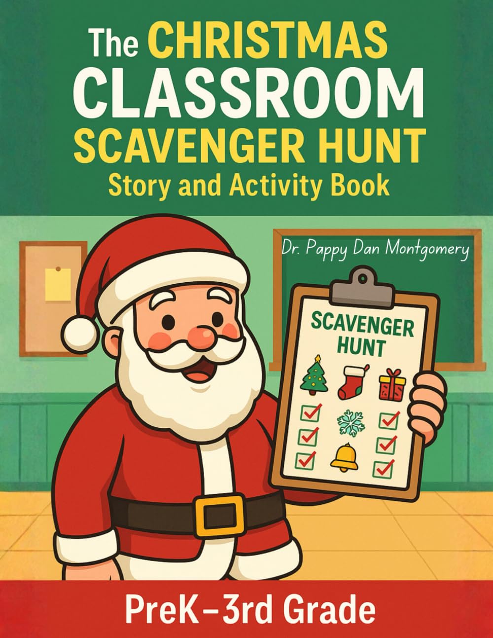 The Christmas Classroom Scavenger Hunt Story and Activity Book