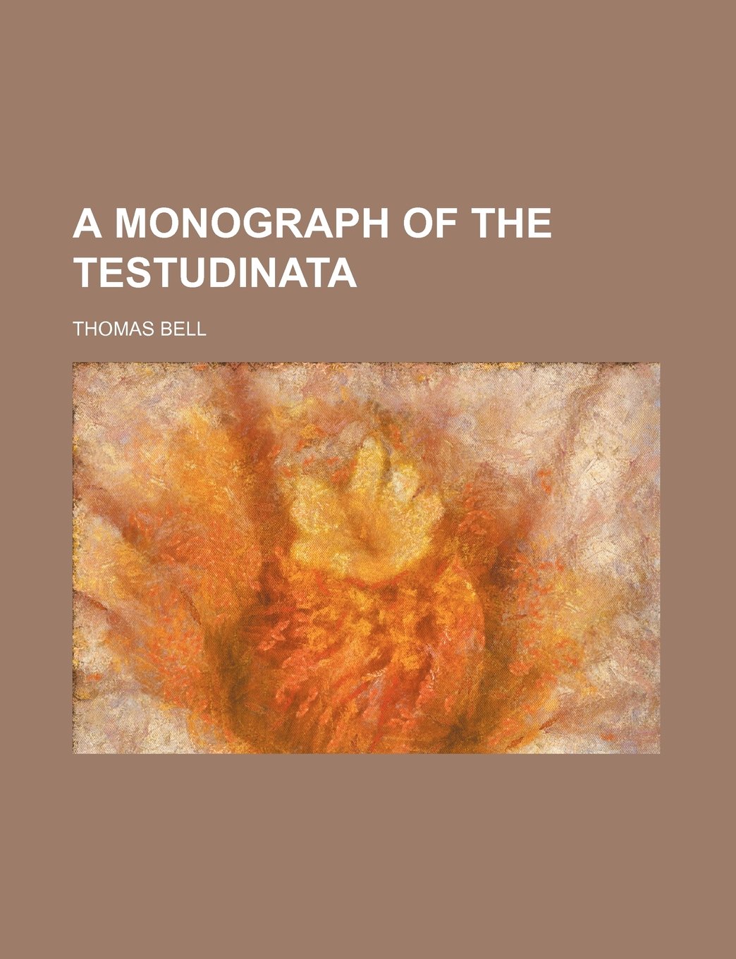 A Monograph of the Testudinata