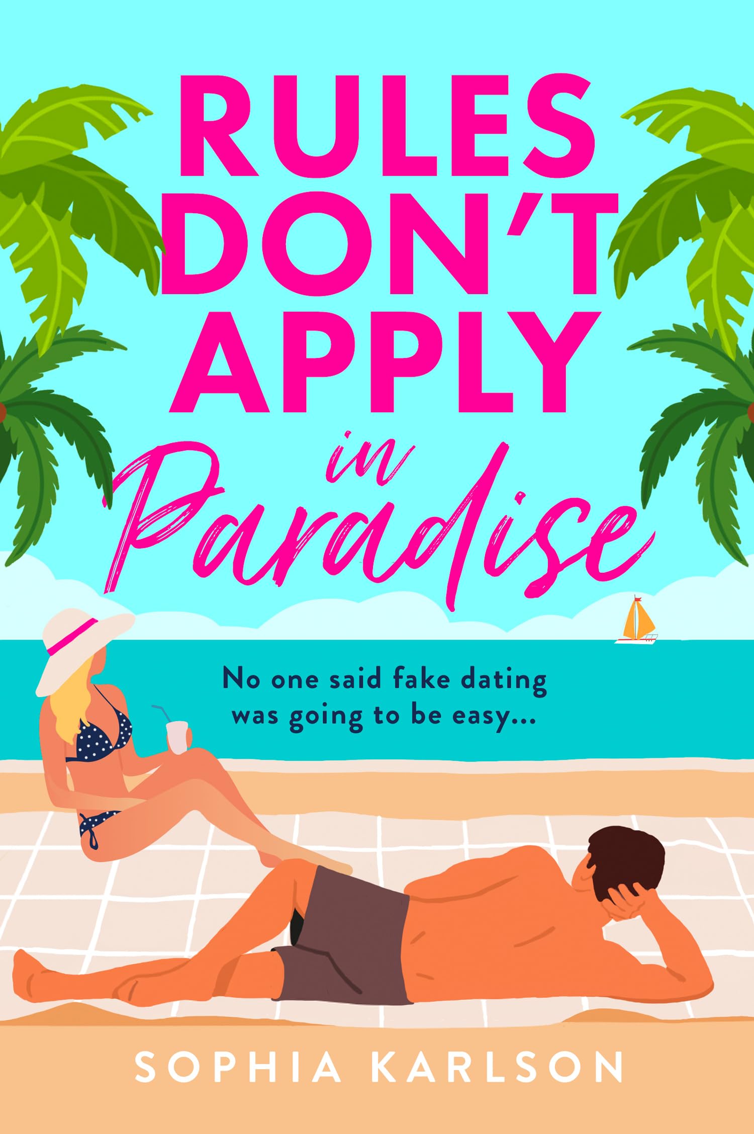 Rules Don’t Apply in Paradise: A brand new fake dating destination romcom to fall in love with in 2026!