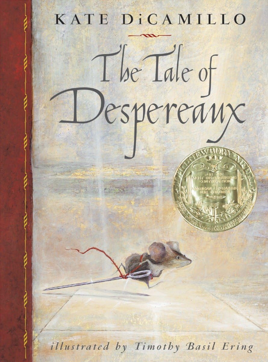 The Tale of Despereaux: Being the Story of a Mouse, a Princess, Some Soup, and a Spool of Thread Hardcover – August 25, 2003