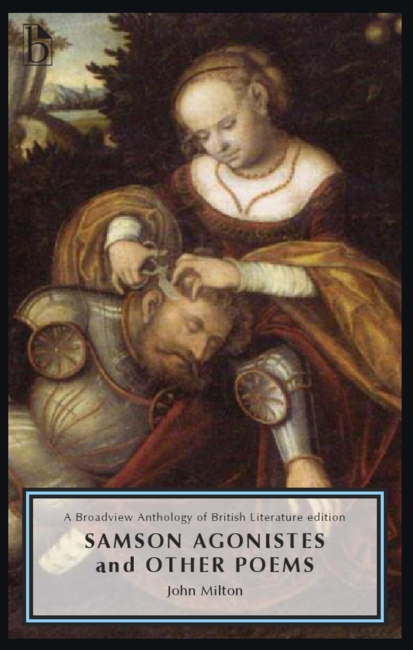 Samson Agonistes and Other Poems (Broadview Anthology of British