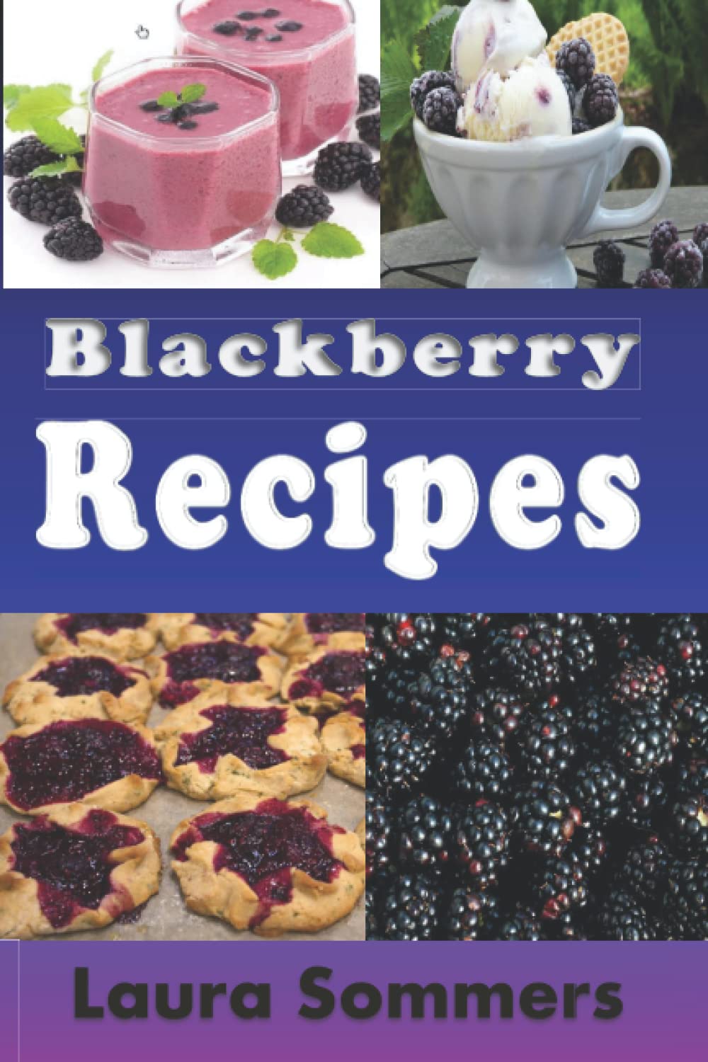 Blackberry Recipes