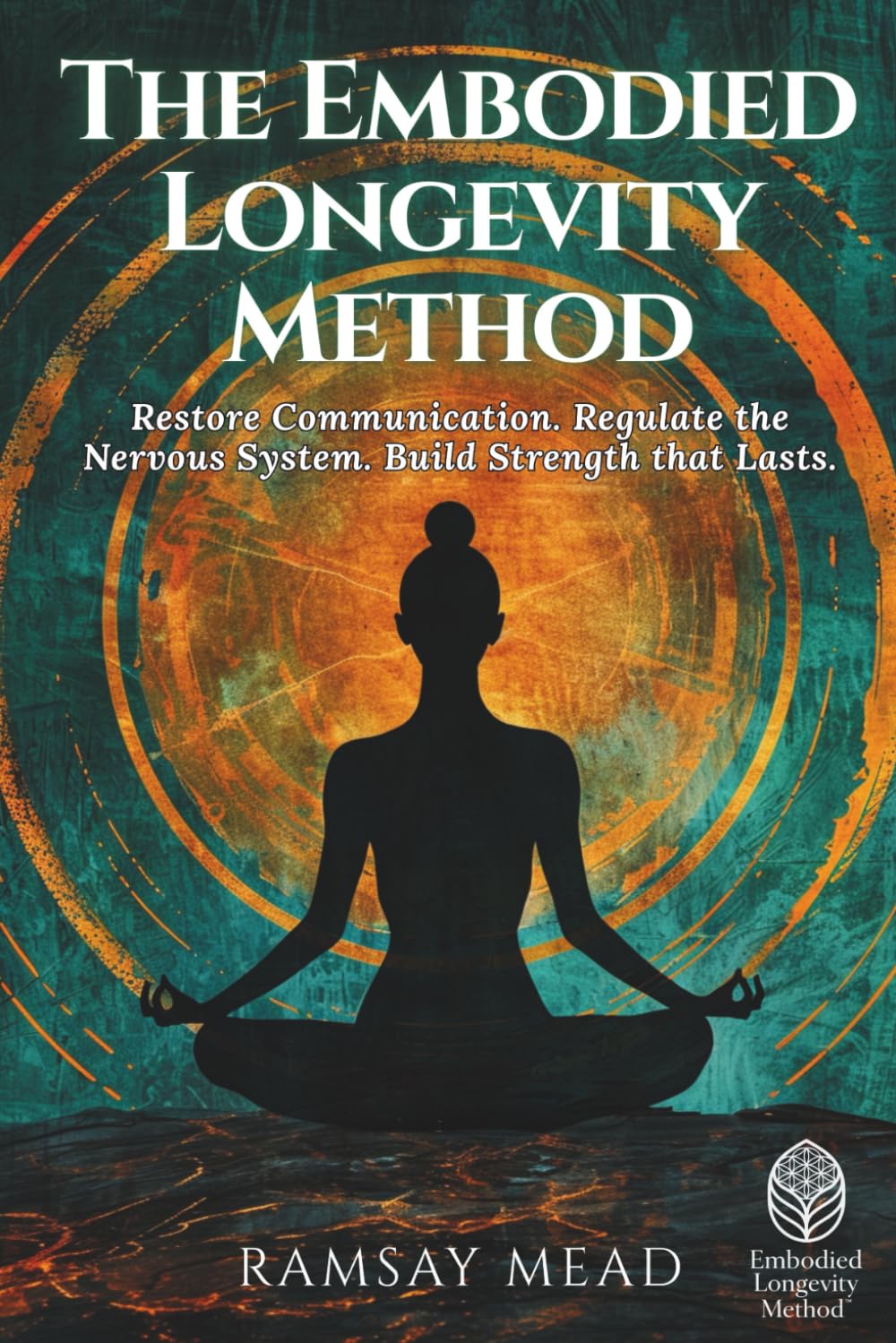 The Embodied Longevity Method: Restore Communication. Regulate the Nervous System. Build Strength That Lasts.