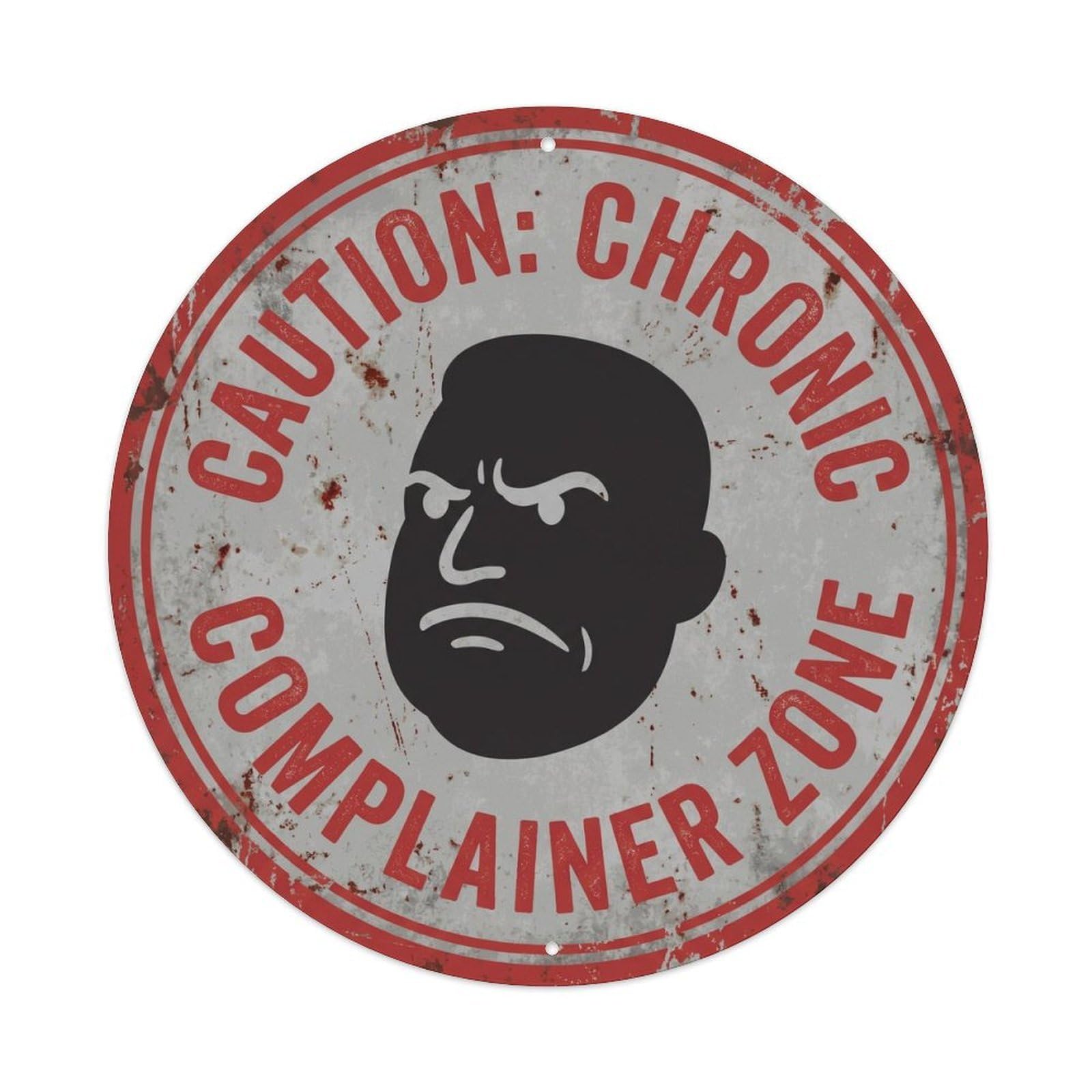Vintage Funny Caution Chronic Complainer Warning Metal Tin Sign