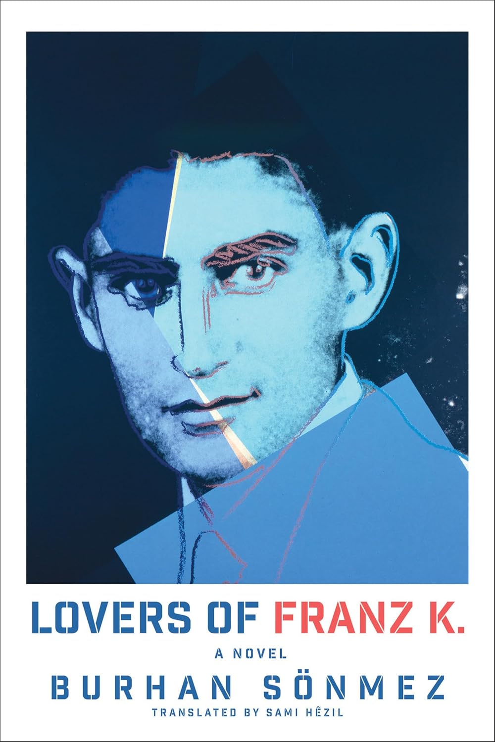 Burhan Sönmez, Sami Hezil (Translator) Lovers of Franz K.