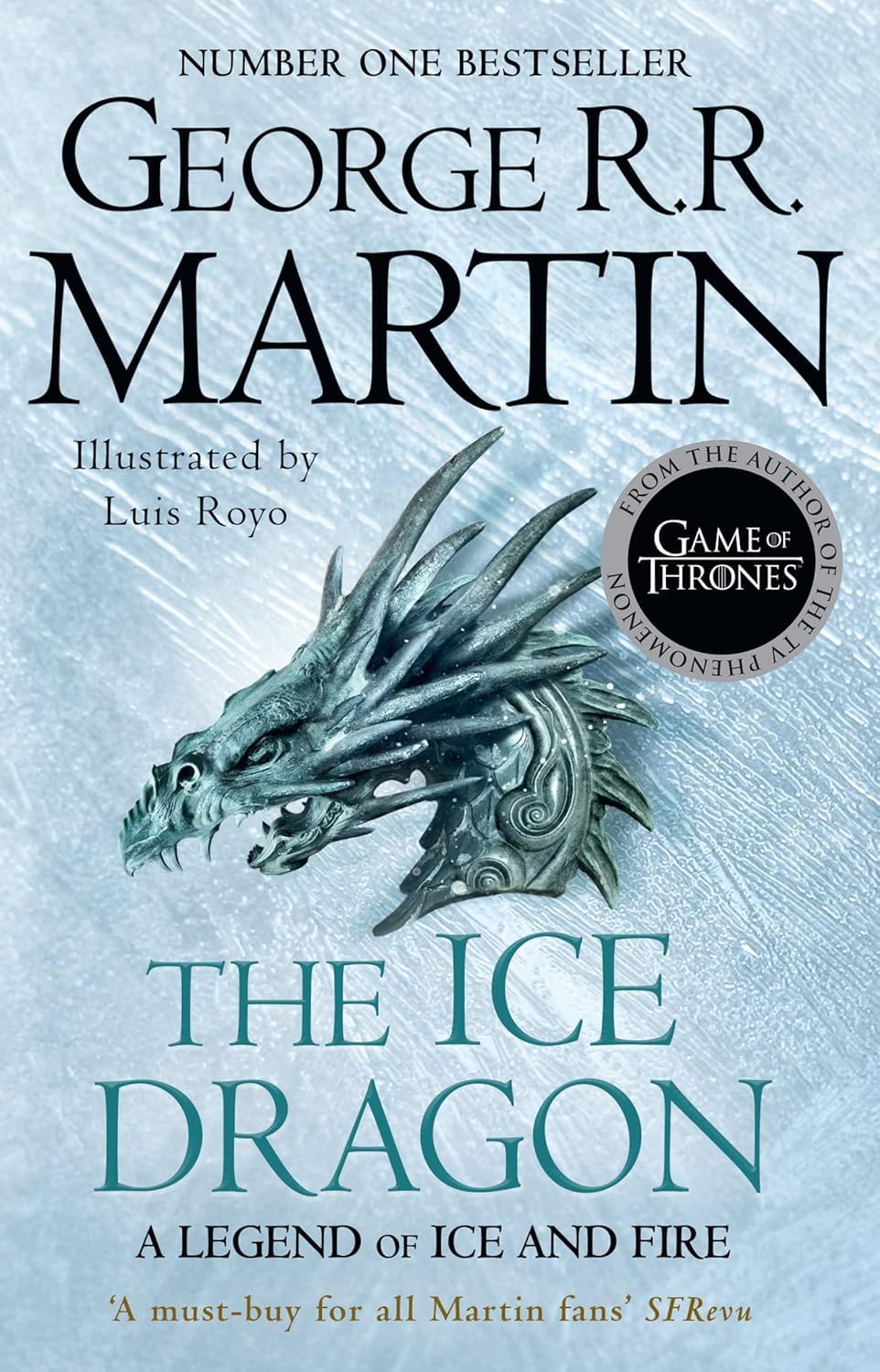 George R.R. Martin Collection 3 Books Set (The Ice Dragon, Fire and Blood & A Knight of the Seven Kingdoms)