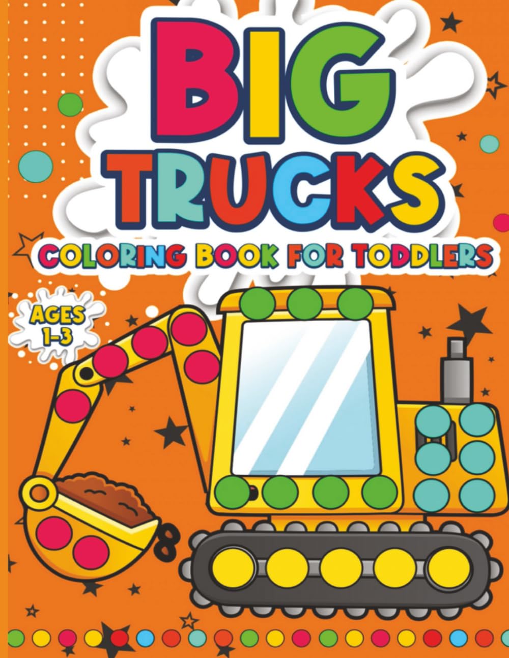 Big Trucks Coloring Book for Toddlers