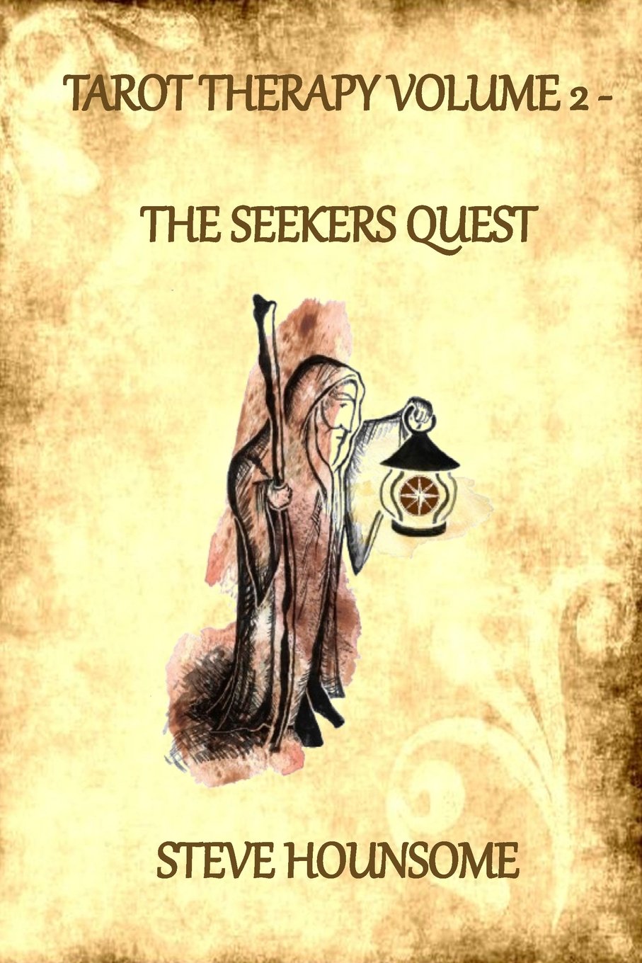 Tarot Therapy Volume 2 The Seekers Quest: The Seekers Quest