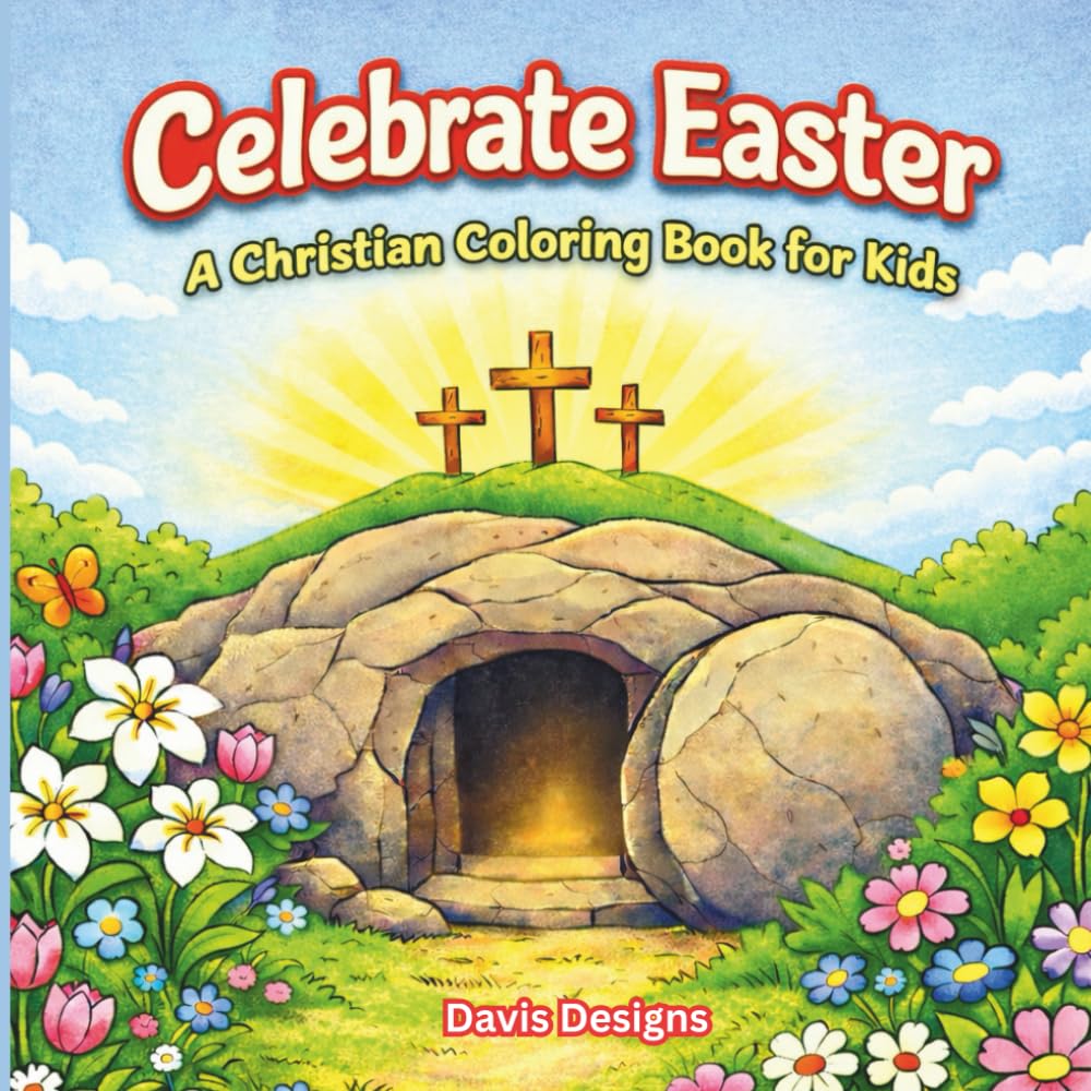 Celebrate Easter: A Christian Coloring Book for Kids