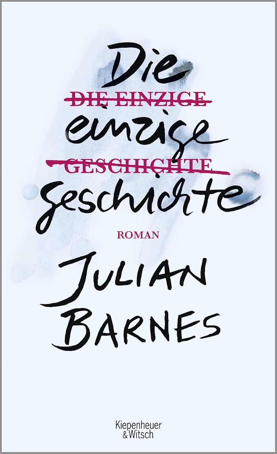 Die einzige Geschichte Barnes, Julian 9783462051544 Books