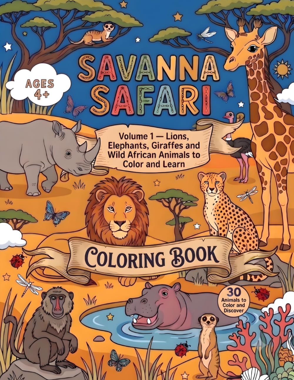 Savanna Safari: Volume 1 — Lions, Elephants, Giraffes and Wild African Animals to Color and Learn (Wild Habitats Coloring Series)
