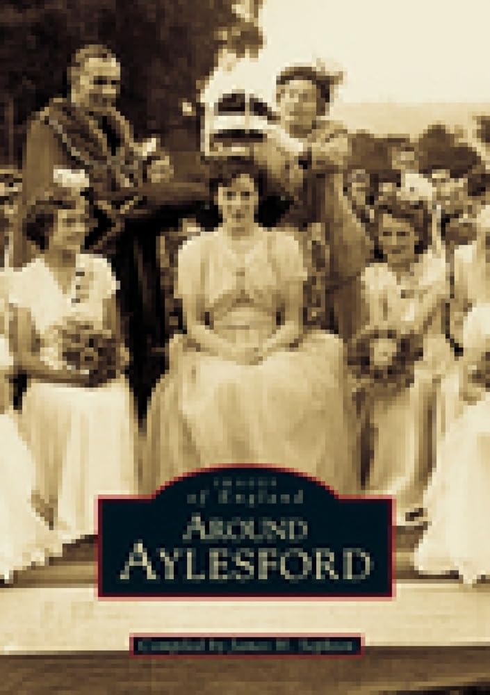 Around Aylesford (Images of England)