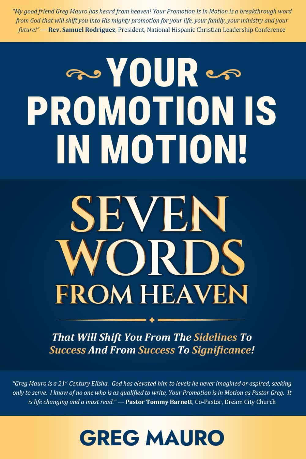 Your Promotion Is In Motion!: Seven Game-Changing Words From God That Will Promote You To Your Greater Destiny