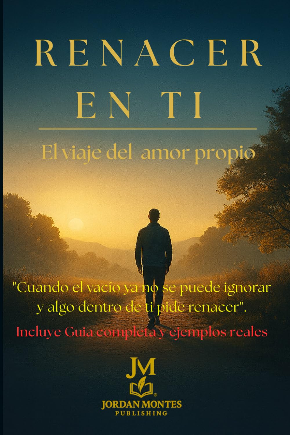 Renacer en Ti: El Viaje del Amor Propio: Cuando el vacío ya no se puede ignorar y algo dentro de ti pide renacer.