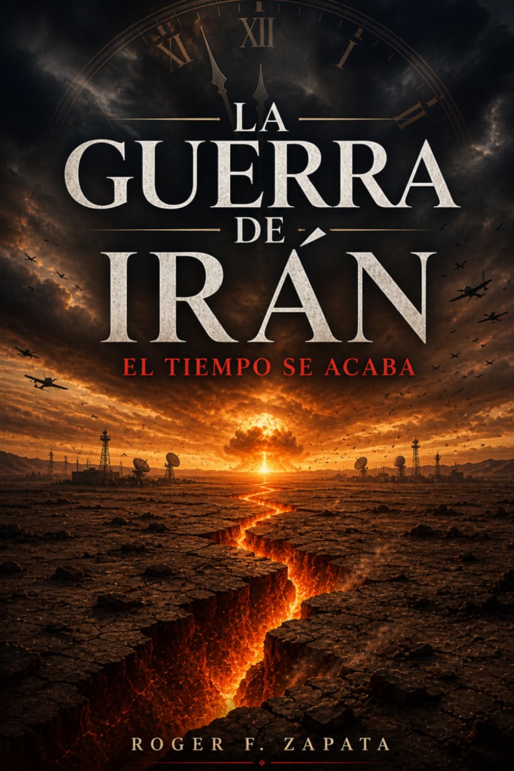 La Guerra de Irán: El Tiempo Se Acaba