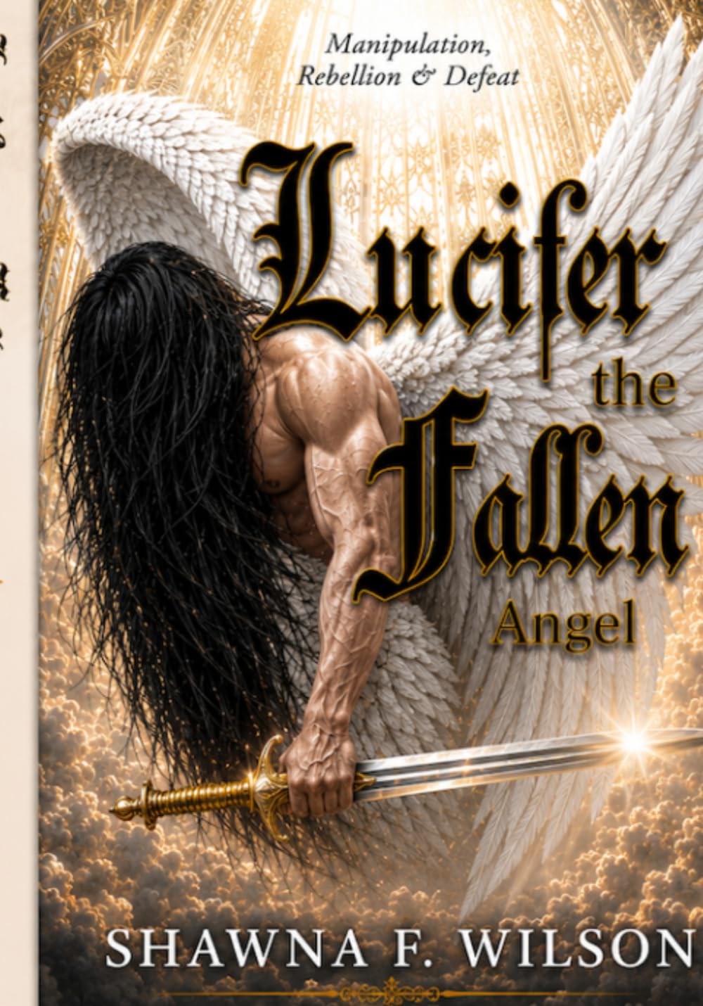 Lucifer the Fallen Angel: Manipulation, Rebellion & Defeat