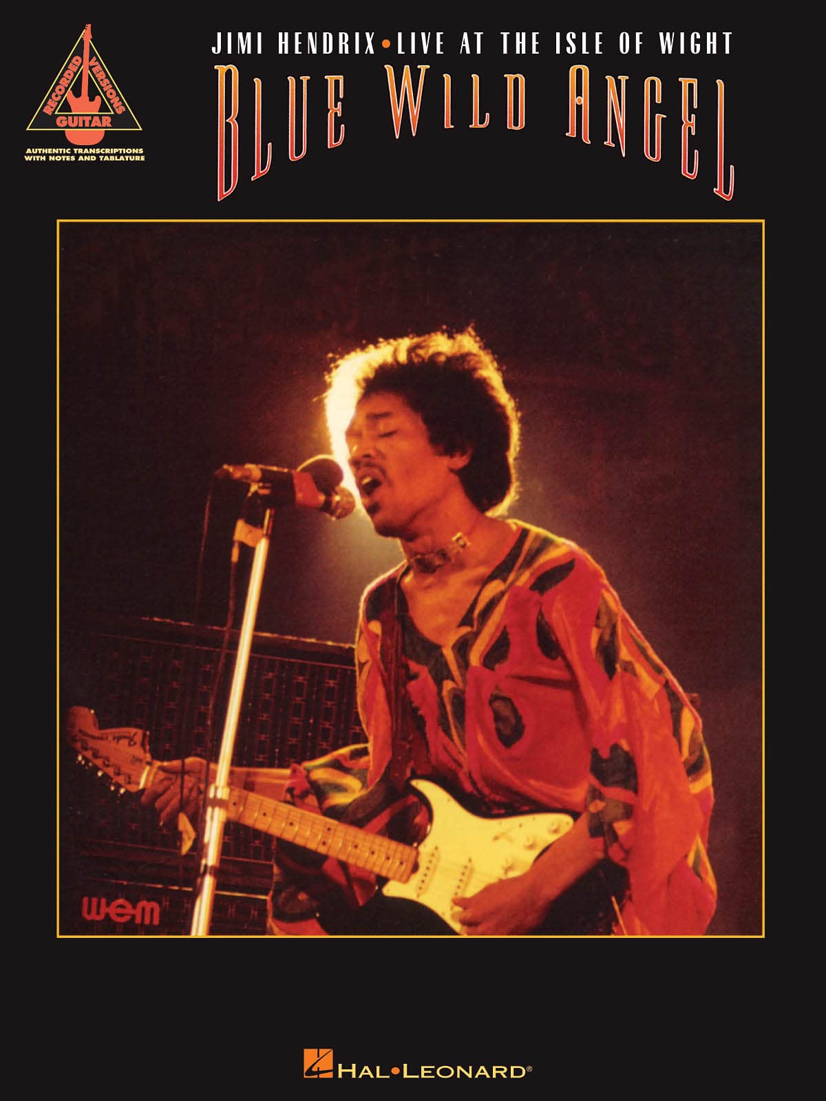 Blue Wild Angel: Jimi Hendrix Live at the Isle of Wight (Guitar Recorded Versions)