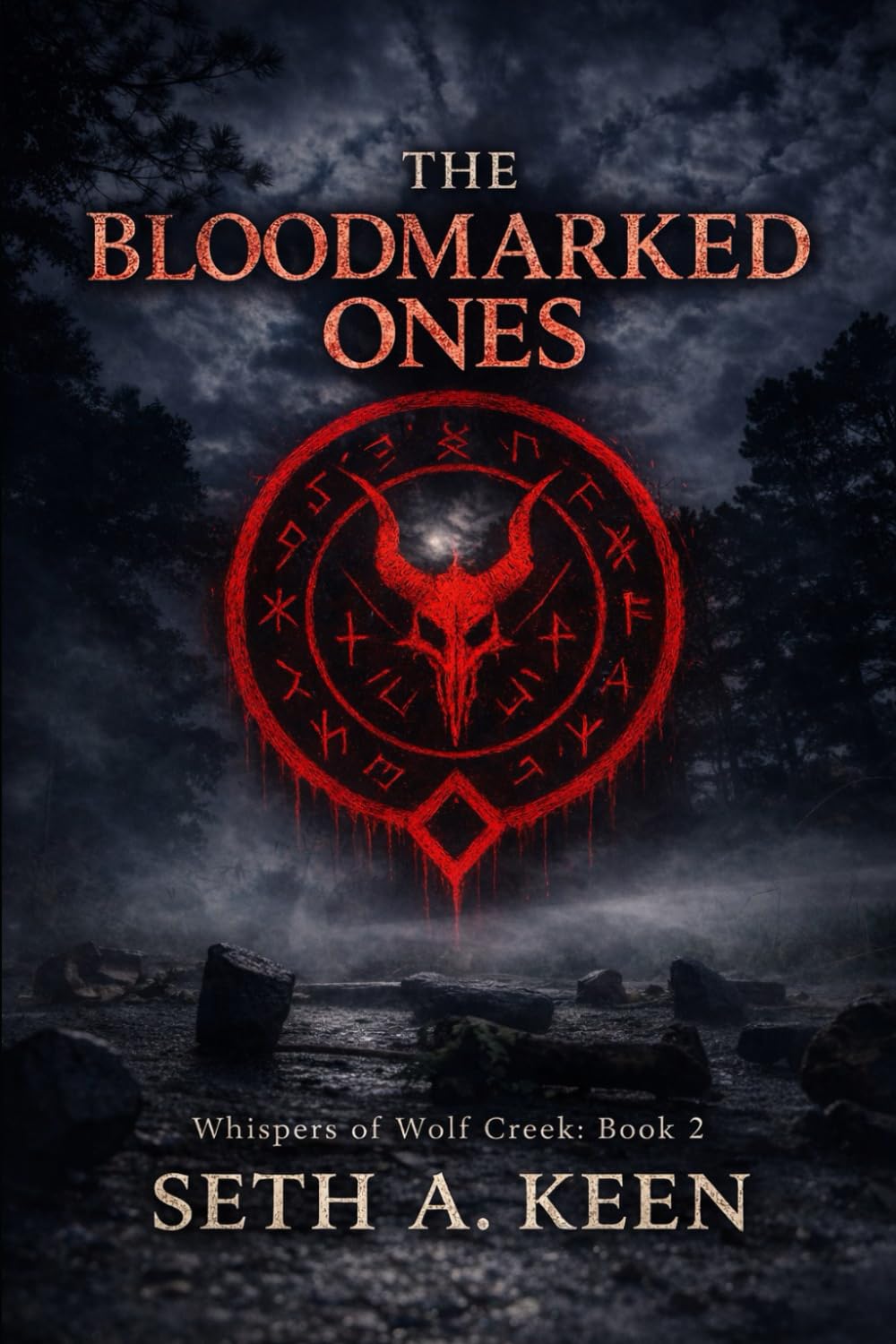 The Bloodmarked Ones: 2 (Whispers Of Wolf Creek)
