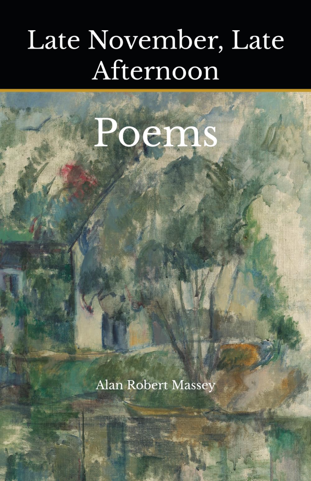 Late November, Late Afternoon: Poems
