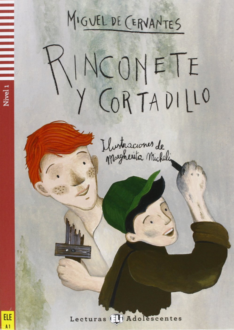 Teen ELI Readers - Spanish: Rinconete y Cortadillo