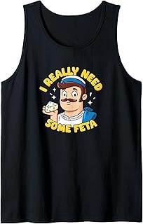Feta Cheese Tariffs I Really Need Some Resist or Don’t Fun Tank Top