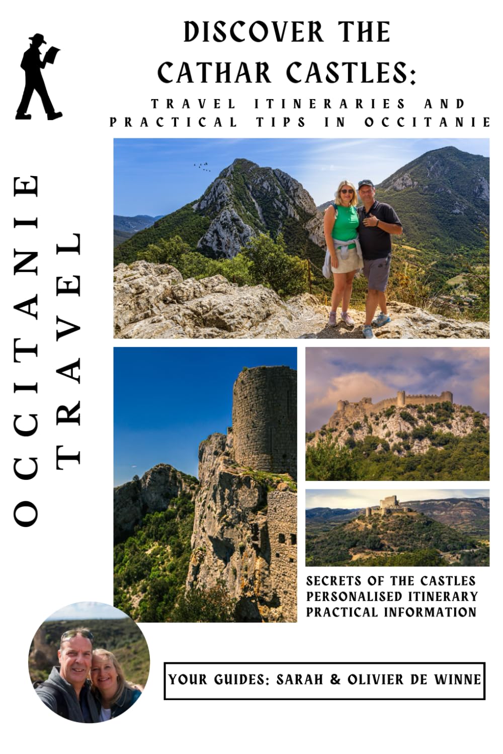 Discover the Cathar Castles: Travel Itineraries and Practical Tips in Occitanie: Travel itineraries and pratical tips in Occitanie