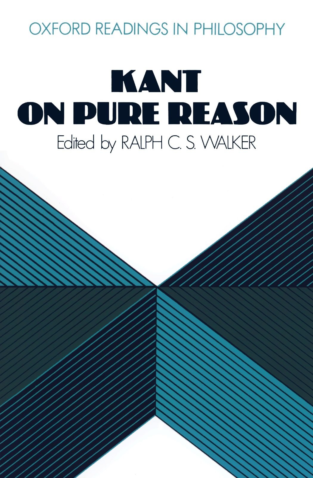 Kant On Pure Reason (Oxford Readings In Philosophy)