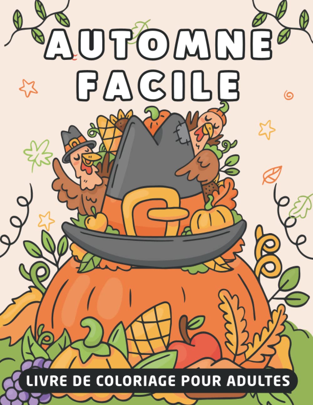 Automne facile Livre de coloriage pour adultes : De magnifiques scènes d'automne à colorier pour les adultes et les personnes âgées. Dessin ... de 40 jolies pages à colorier sur la saison