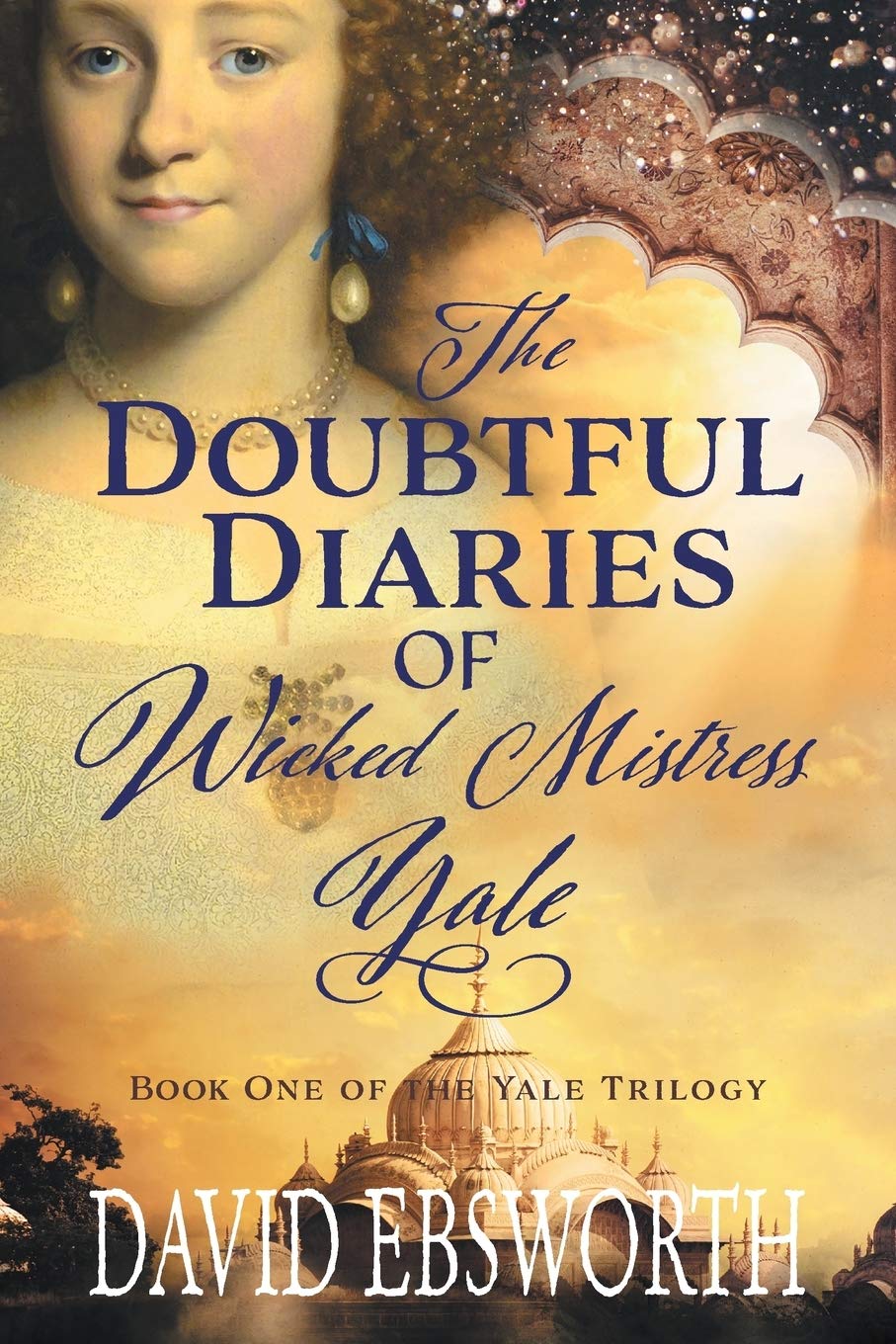 The Doubtful Diaries of Wicked Mistress Yale: 1