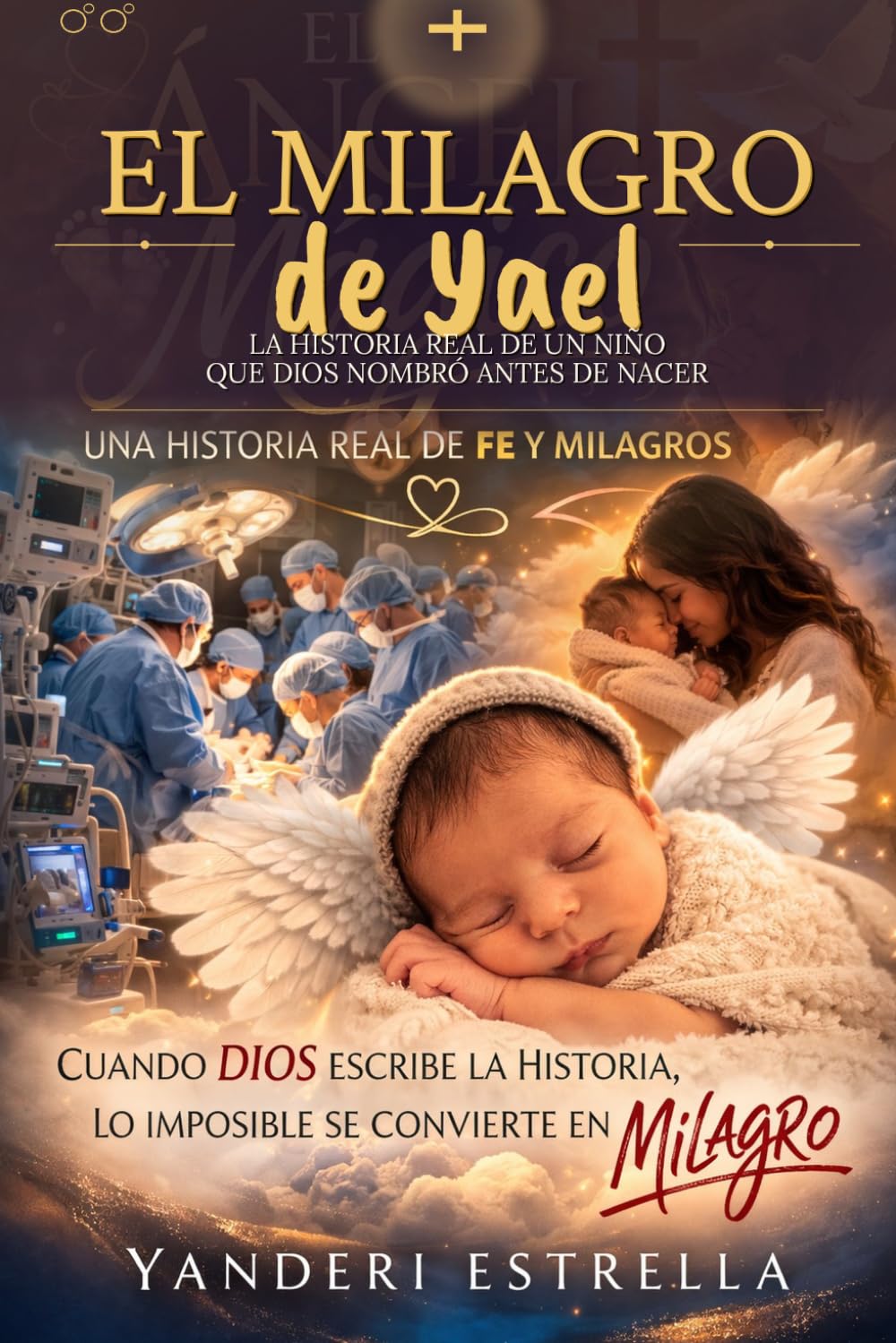 El Milagro de Yael: El Milagro de Yael