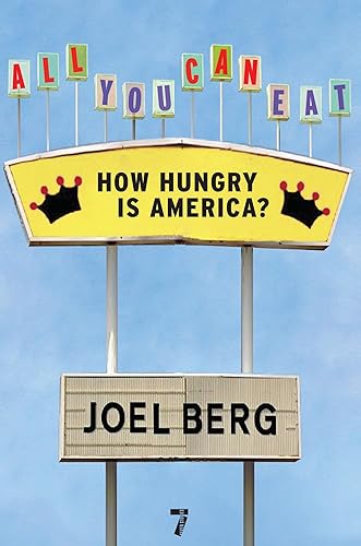 All You Can Eat: How Hungry is America?