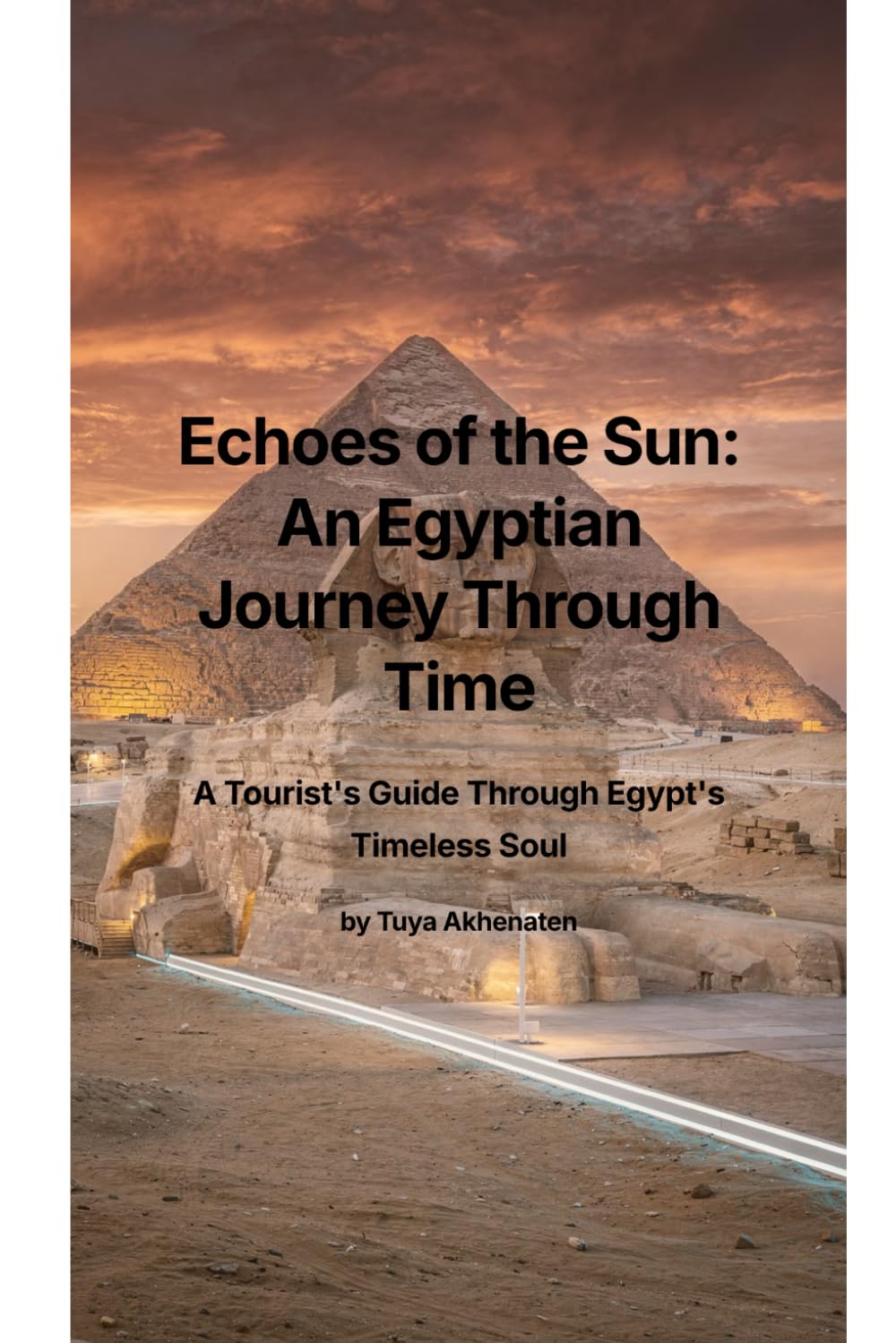 Echoes of the Sun: An Egyptian Journey Through Time