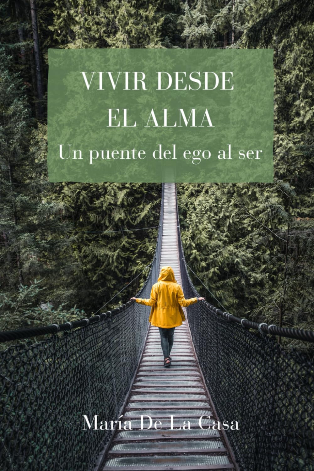 Vivir desde el Alma: Un puente del Ego al Ser