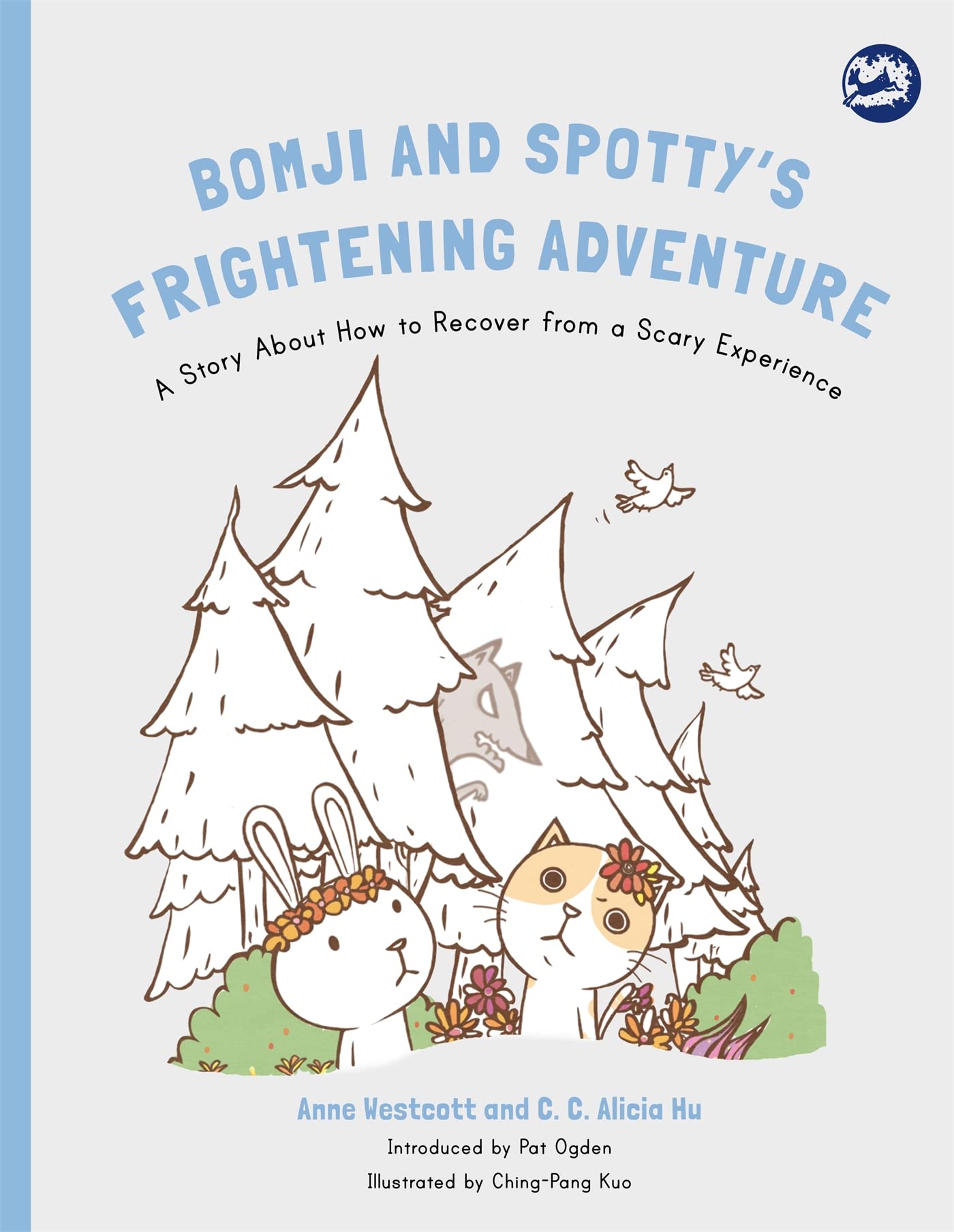 Bomji and Spotty's Frightening Adventure (Hidden Strengths Therapeutic Children's Books)