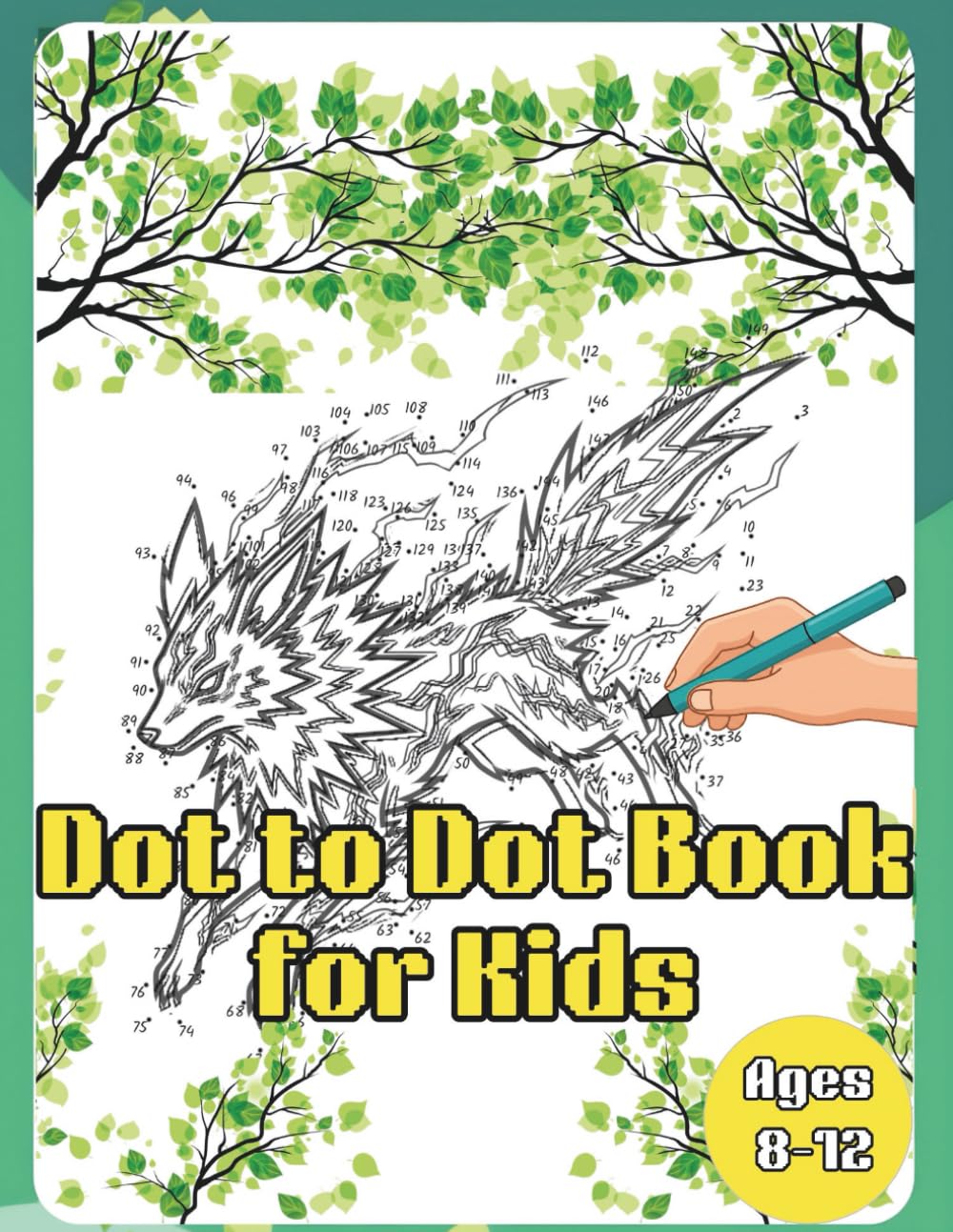 Dot to Dot Book for Kids Ages 8-12: A Fun and Educational Activity for Learning Numbers and Counting|Connect the Dots