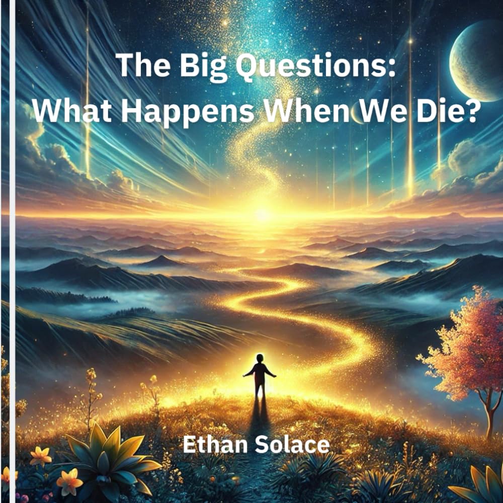 The Big Questions: What Happens When We Die?