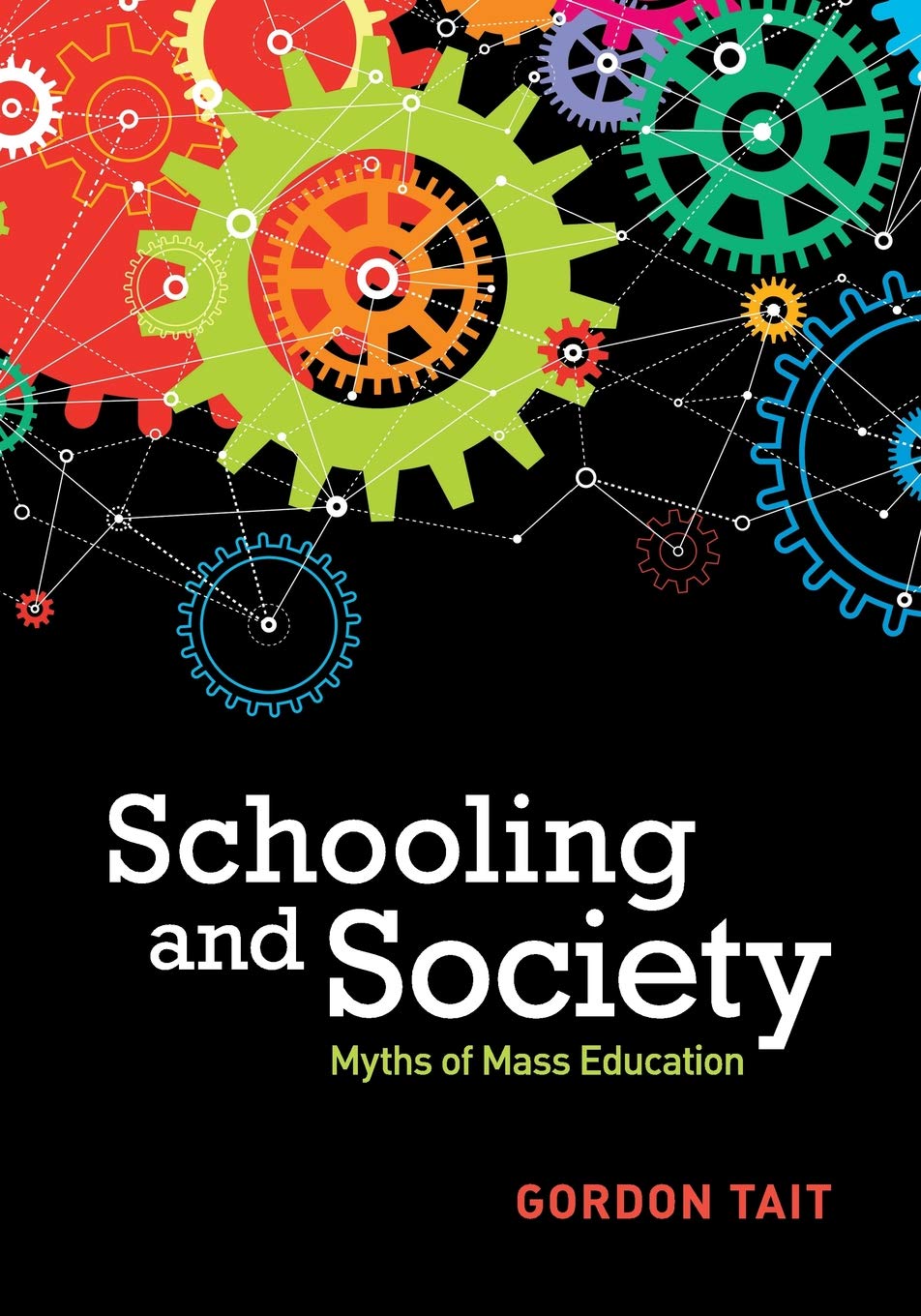 Schooling and Society: Myths of Mass Education