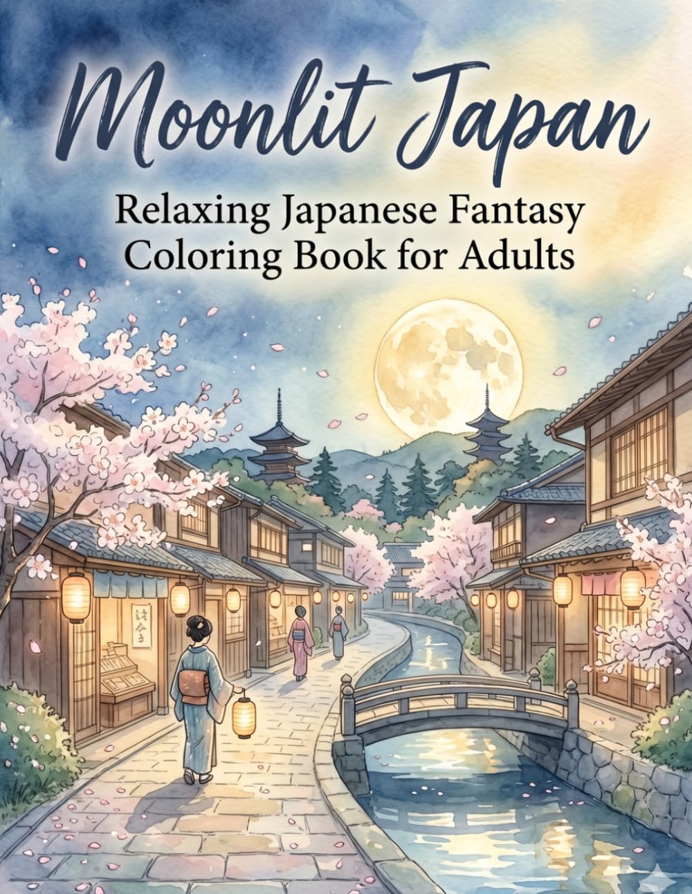 Moonlit Japan: Relaxing Japanese Fantasy Coloring Book for Adults